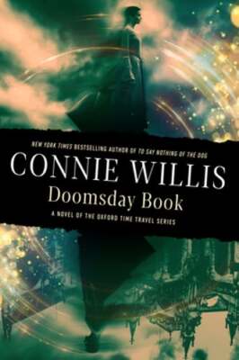 Doomsday Book: A novel of the Oxford Time Travel series by Connie Willis: New