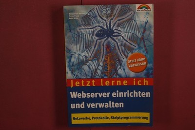 428087 Benay Dara-Abrams JETZT LERNE ICH WEBSERVER EINRICHTEN UND VERWALTEN