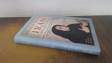 Iran Awakening, Shirin Ebadi, Alfred A Knopf, 2006, Hardcover