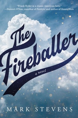 The Fireballer By Stevens, Mark Mark Stevens,