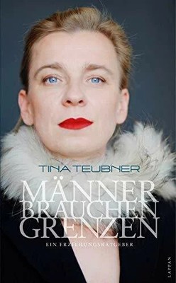Männer brauchen Grenzen: Ein Erziehungsratgeber Buch Lappan