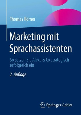 Marketing mit Sprachassistenten Thomas Hörner Taschenbuch xviii Deutsch 2023