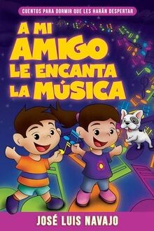 A mi amigo le encanta la música: Cuentos para dormi... | Buch | Zustand sehr gut