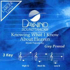 Knowing What I Know About Heaven - Guy Penrod - Accompaniment Track
