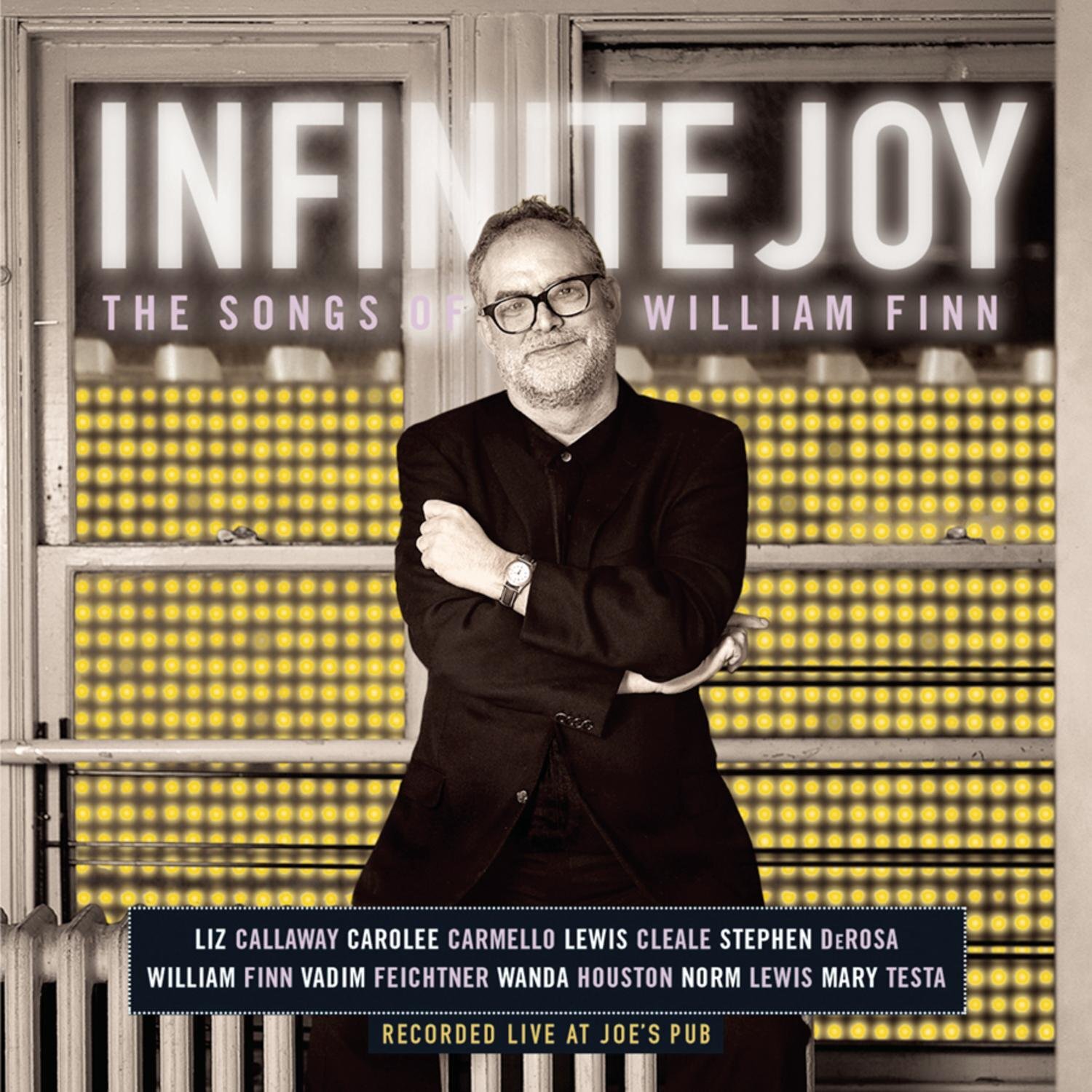 William Finn Infinite Joy: The Songs of William Finn Live at Joe's Pub (CD)