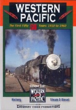 Western Pacific The First 50 Years 1910 to 1960 Vol 1 WP Don Olsen Steam Diesel