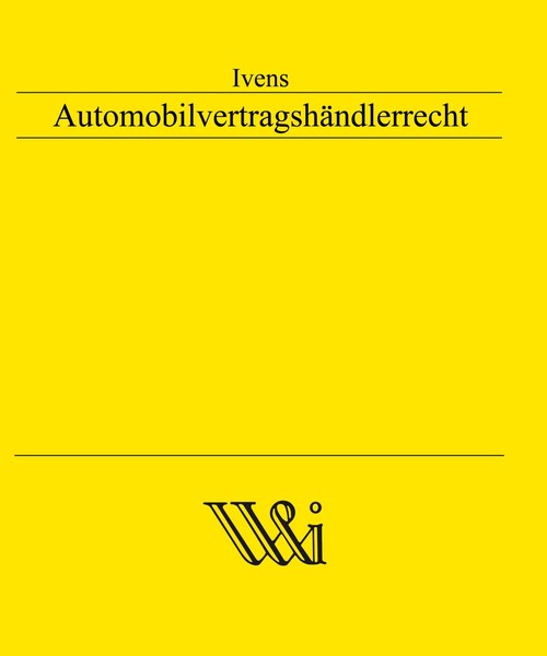 Michael Ivens | AutomobilvertragshäNdlerrecht | Buch | Deutsch (2006) | Xxv-image