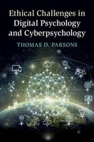 Thomas D. Parsons | Ethical Challenges In Digital Psychology And Cyberpsychology