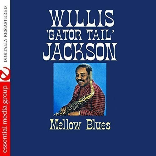 Mellow Blues (Digitally Remastered) by Willis Jackson [Audio CD]