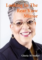 Gloria M Sudler | Looking In The Rearview Mirror | Taschenbuch | Englisch (2014)