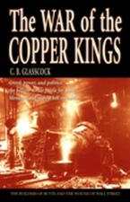 War of the Copper Kings Perfect C. B. Glasscock