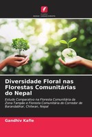 Gandhiv Kafle (U. A.) | Diversidade Floral Nas Florestas ComunitáRias Do Nepal