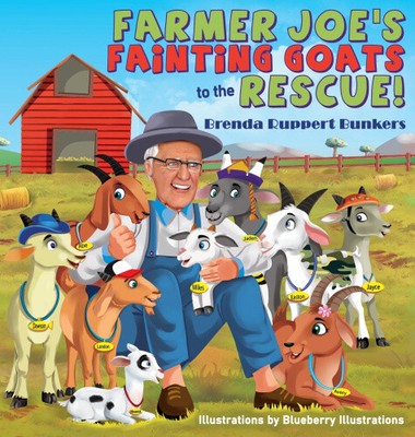 Farmer Joe's Fainting Goats to the Rescue! by Brenda Ruppert Bunkers