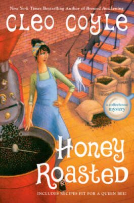 Honey Roasted (A Coffeehouse Mystery) - Hardcover By Coyle, Cleo - VERY GOOD