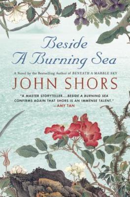 Beside a Burning Sea - 0451224922, paperback, John Shors