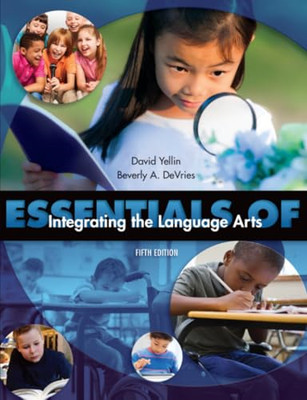 Essentials of Integrating the Language Arts -  NEW David Yellin 2015