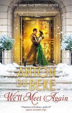 Well Meet Again: The romantic new novel from Sunday Times bestselling author Ant