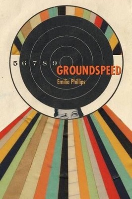 Groundspeed by Emilia Phillips (English) Hardcover Book