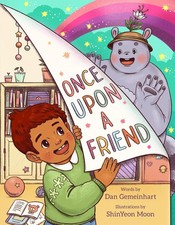 Once Upon a Friend (Gemeinhart, Dan) - Gemeinhart, Dan|Moon, ShinYeon - Very...