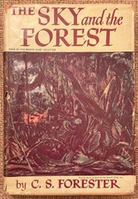 THE SKY AND THE FOREST by C.S. Forester 1948 1st Edition Very Good+ Condition