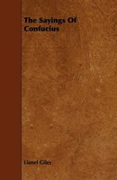 Lionel Giles | The Sayings Of Confucius | Taschenbuch | Englisch (2008)
