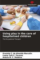 Graziele C. De Almeida Marcolin (U. A.) | Using Play In The Care Of...