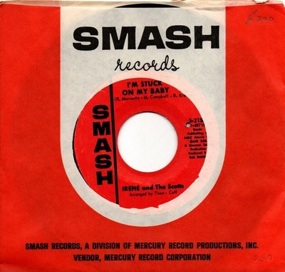 Irene And The Scotts:I'm stuck on my baby/Why do you treat me like you do:US