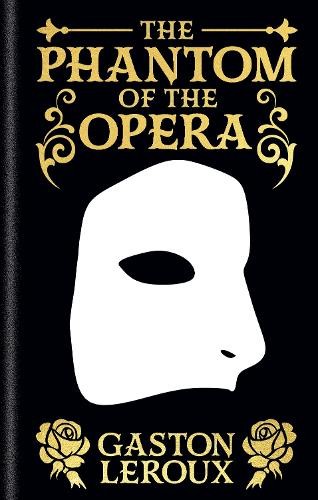 The Phantom of the Opera by Gaston Leroux, Alexander Teixera ... - 9781398851078
