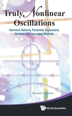 Mickens Ronald E | TRULY NONLINEAR OSCILLATIONS | Buch | Englisch (2010)