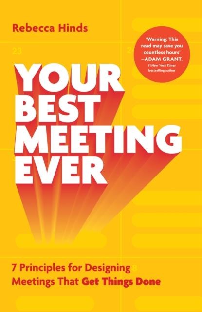 Your Best Meeting Ever by Rebecca Hinds Paperback