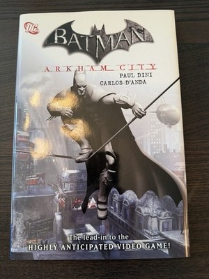Batman: Arkham City  DC Comics, Graphic Novel New Hard Cover First Printing!