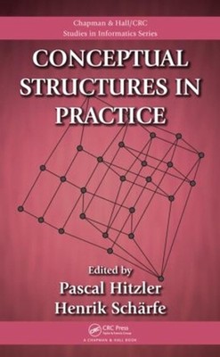 Conceptual Structures in Practice by Pascal Hitzler (English) Hardcover Book