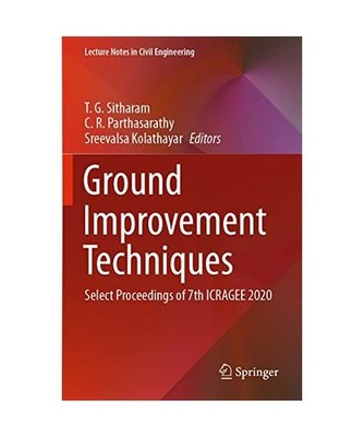 Ground Improvement Techniques: Select Proceedings of 7th ICRAGEE 2020: Select Pr