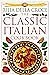 The Classic Italian Cookbook - Hardcover By Della Croce, Julia - VERY GOOD
