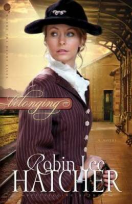 Belonging (Where The Heart Lives) - Paperback By Hatcher, Robin Lee - GOOD