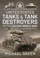 Green Michael | United States Tanks And Tank Destroyers Of The Second World War
