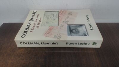 			Coleman, Female: A Remarkable Story of Adoption, Lesley, Karen, A		