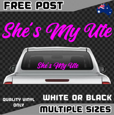 She's My Ute Sticker Decal Car Window Banner BNS Country Outback Hers Not His