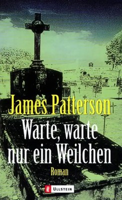 Warte, warte nur ein Weilchen ... Sonderausgabe. - James Patterson