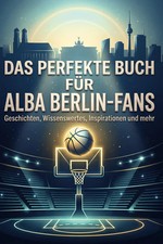 Das perfekte Buch für Alba Berlin-Fans Anton Vogel Taschenbuch 106 S. Deutsch