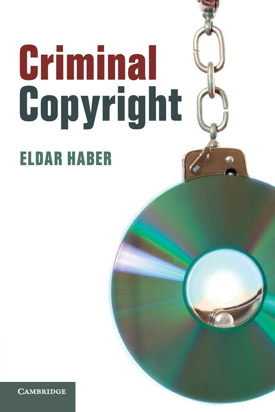 Criminal Copyright,Haber, Eldar Eldar Haber,