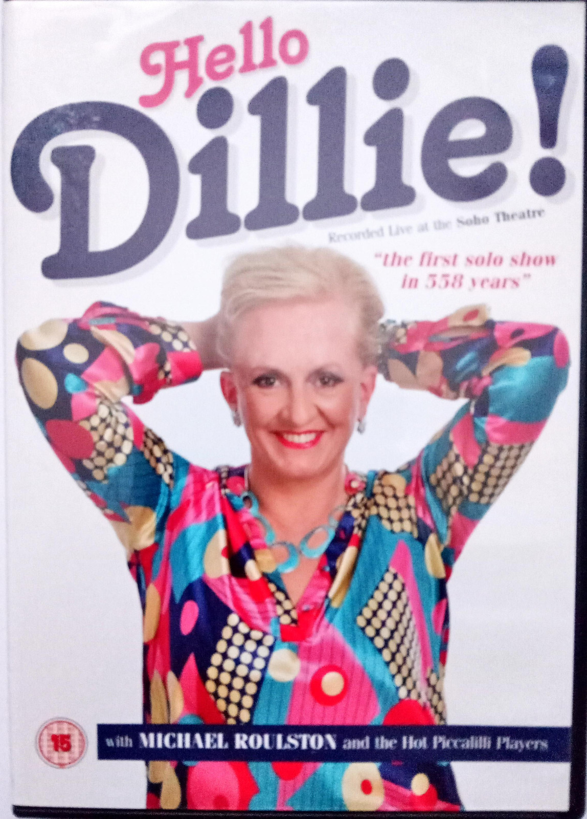 Hello Dillie! DVD Dillie Keane with Michael Roulston and Hot Piccalilli Players
