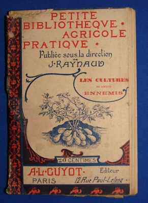 Small Practical Agricultural Library The Cultures - J. Raynaud - Book Volume III