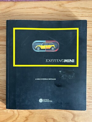 EXCITING MINI MINI COOPER A CURA I ROSSELLA BERTOLAZZI EDITION COMPOSITORI 2004