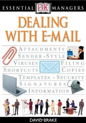 Dk Essential Managers Dealing With E-mail