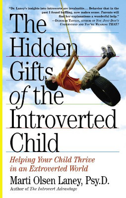 Hidden Gifts of the Introverted Child - Laney, Marti Olsen
