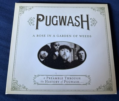 A Rose In A Garden Of Weeds:A Preamble Through The History Of Pugwash-CD Digipak
