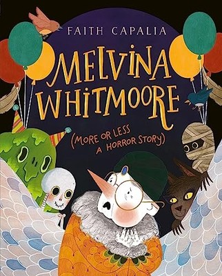 Melvina Whitmoore (More or Less a Horror Story): A Thrilling Spooky Picture Boo,