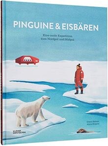 Pinguine und Eisbären: Eine coole Expedition zum Nordpol... | Buch | Zustand gut