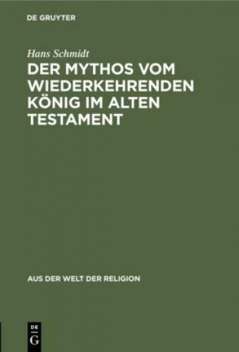 Thumbnail - Der Mythos Vom Wiederkehrenden König Alten Testament 6745
